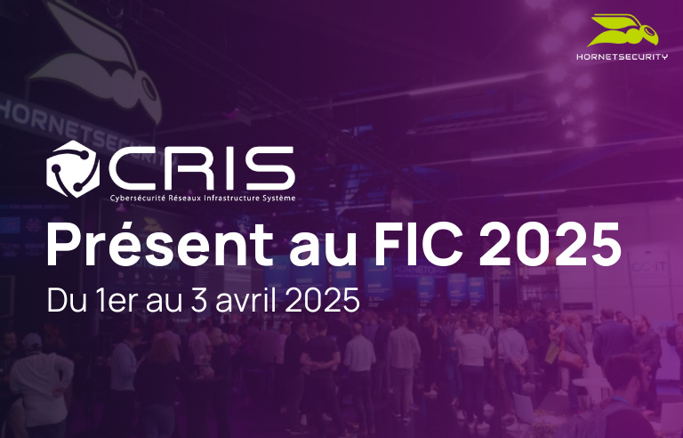 FIC 2025 : Retrouvez Cris Réseaux sur l'espace Hornetsecurity pour une expérience hors normes !
