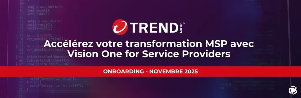 Webinaire - Accélérez votre transformation MSP avec Vision One for Service Providers